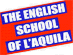 THE ENGLISH SCHOOL OF L AQUILA