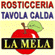 ROSTICCERIA TAVOLA CALDA LA MELA