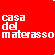 CASA DEL MATERASSO di OSMO SABINO