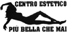 CENTRO ESTETICO PIU BELLA CHE MAI