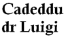 CADEDDU DR. LUIGI